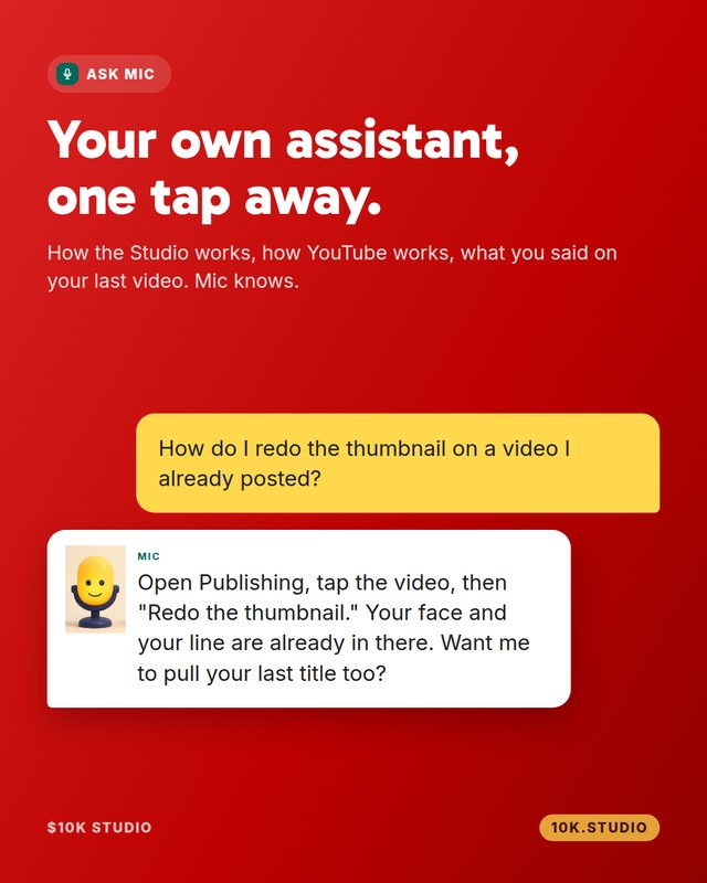 Your own assistant, one tap away.